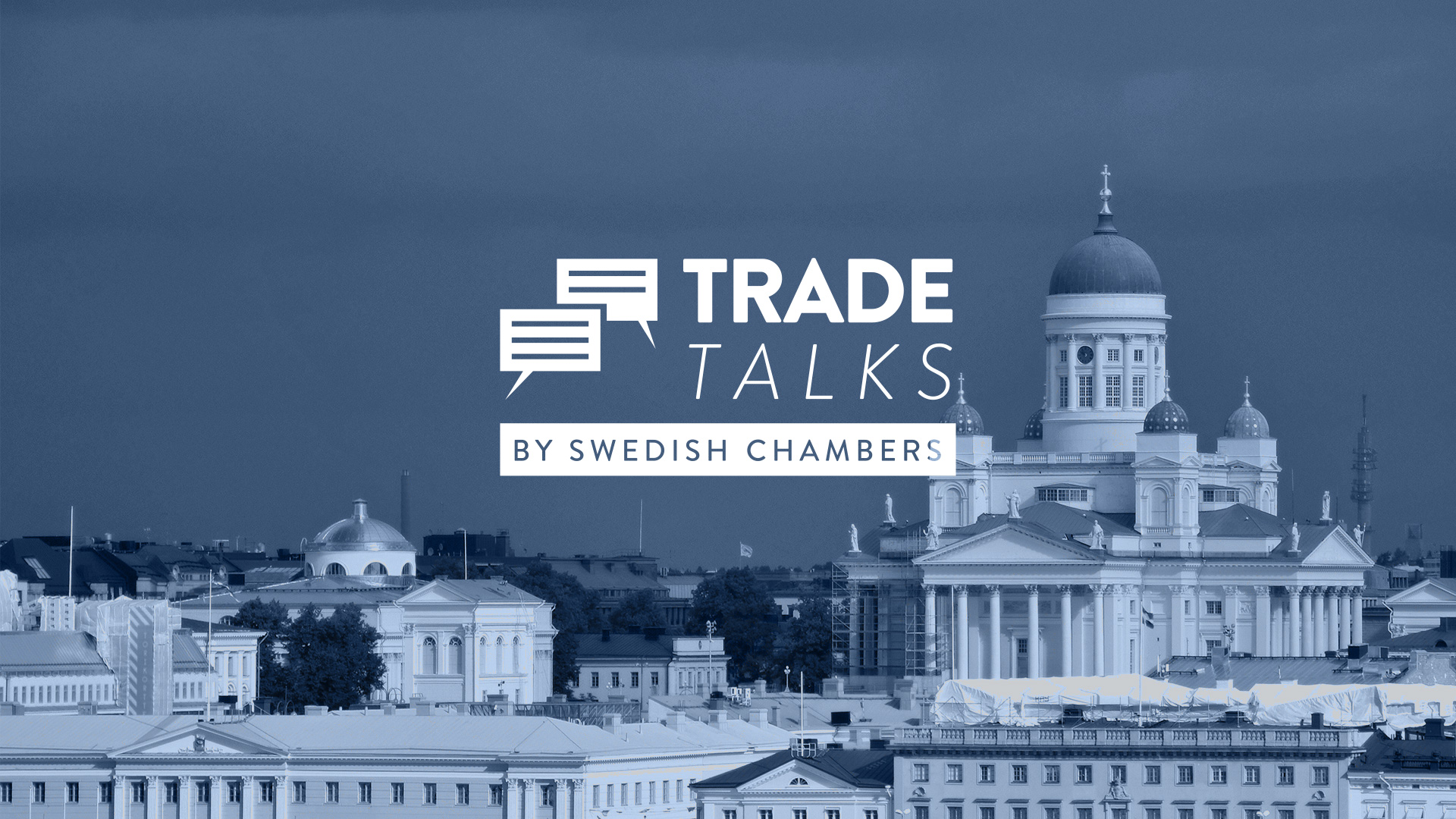 TRADE TALKS by Swedish Chambers - GO FINLAND!